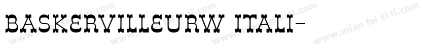 baskervilleurw itali字体转换
